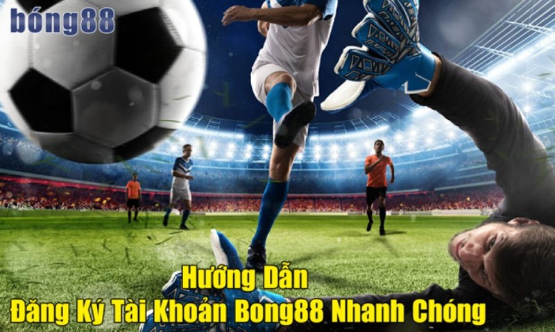 Hướng dẫn đăng ký tài khoản tại Bong88 cho người mới