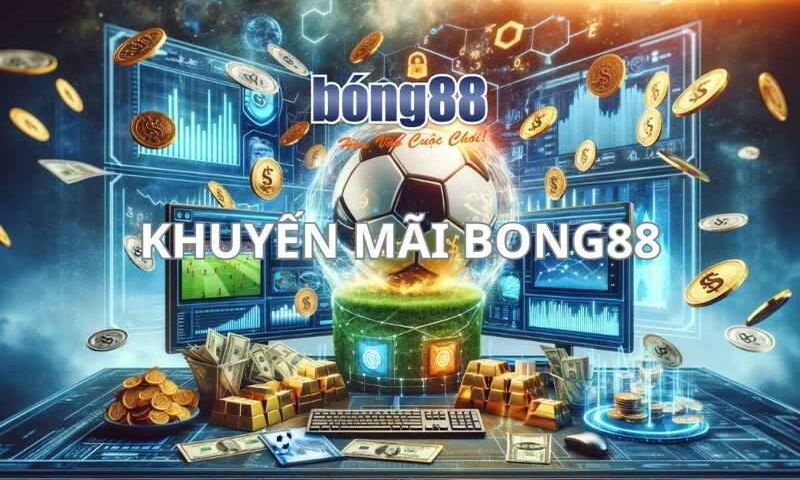 Tip săn khuyến mãi Bong88 rất hiệu quả